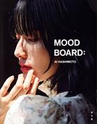 橋本愛写真集　ＭＯＯＤ　ＢＯＡＲＤ：